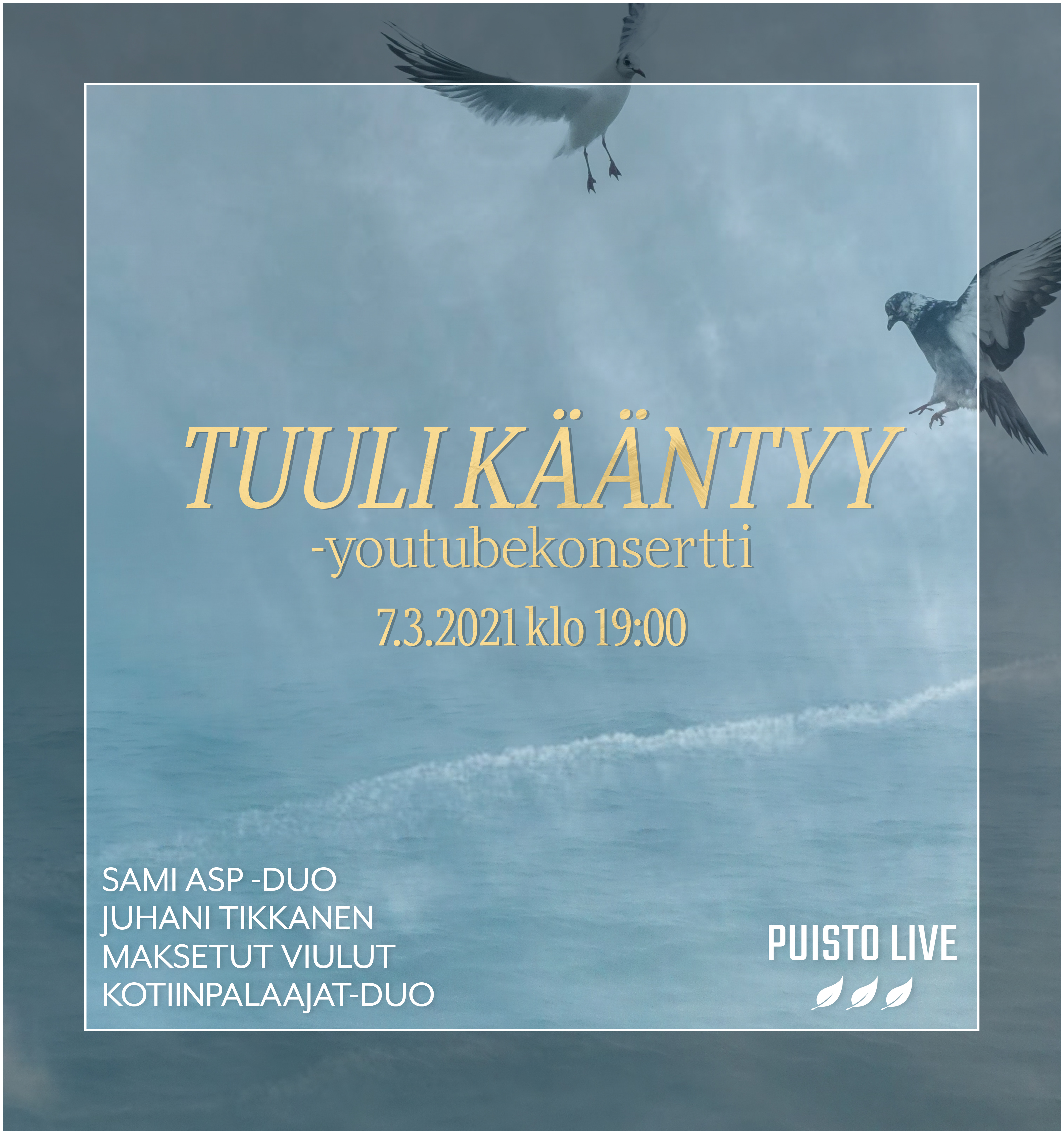 Tuuli kääntyy -videokonsertti Tuuli kääntyy -konsertin kuva